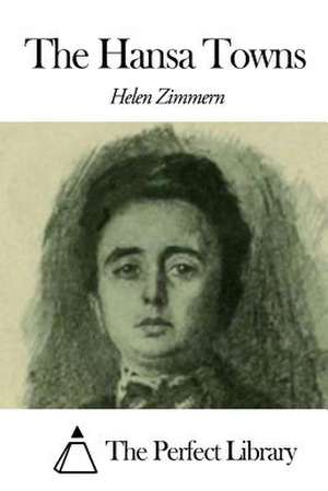 The Hansa Towns de Zimmern, Helen