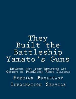 They Built the Battleship Yamato's Guns de Foreign Broadcast Information Service