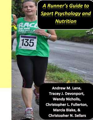 A Runner's Guide to Sport Psychology and Nutrition