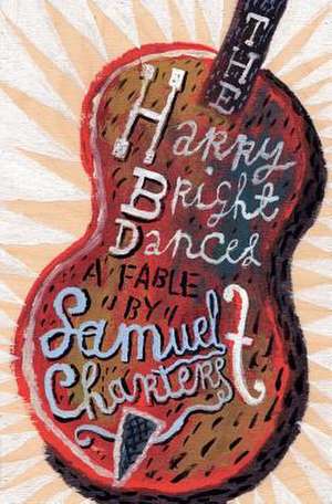 The Harry Bright Dances de Samuel Charters