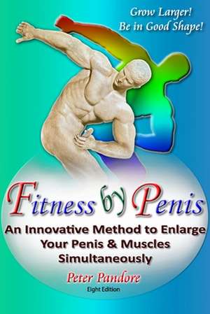 Fitness by Penis de Peter Pandore