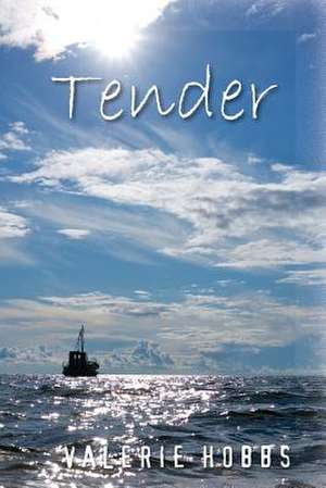 Tender de Valerie Hobbs