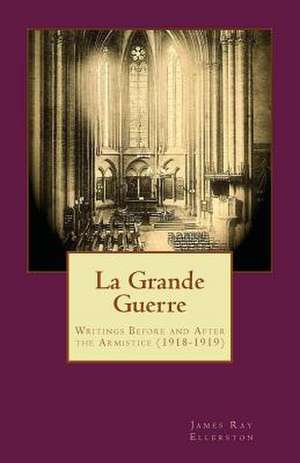 La Grande Guerre de James Ray Ellerston