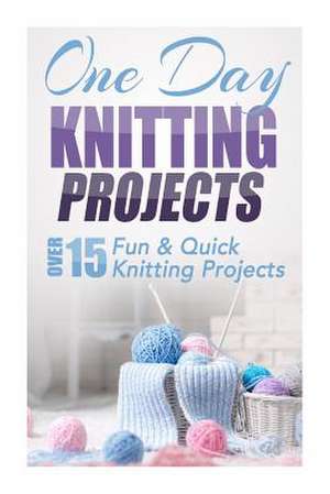 One Day Knitting Projects de Elizabeth Taylor