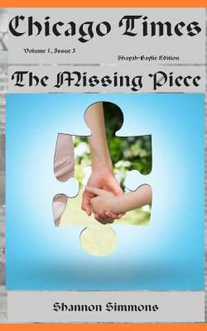 The Missing Piece de Shannon Simmons