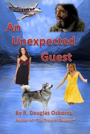 An Unexpected Guest de MR R. Douglas Osborne