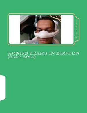 Rondo Years in Boston (2007-2014) de William Russo