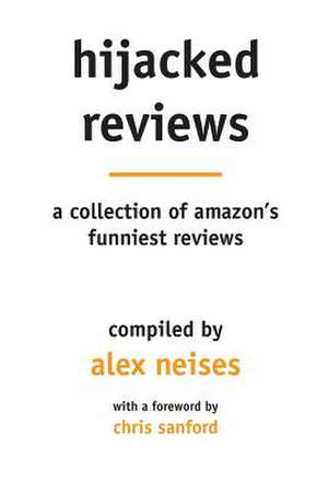 Hijacked Reviews de Alex Neises