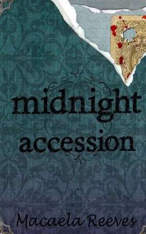 Midnight Accession de Macaela Reeves