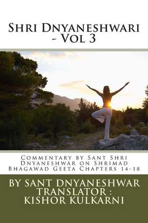 Shri Dnyaneshwari - Vol 3 de Sant Dnyaneshwar