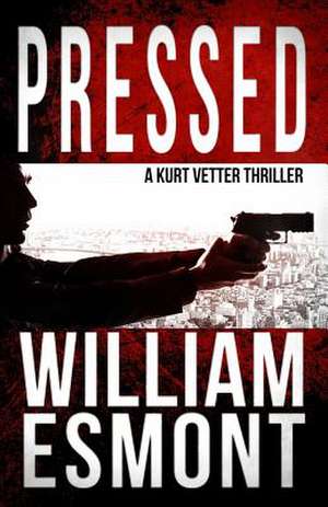 Pressed de William Esmont