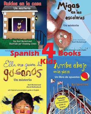 4 Spanish Books for Kids - 4 Libros Para Ninos de Karl Beckstrand