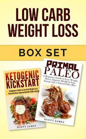 Low Carb Weight Loss Box Set de Scott James