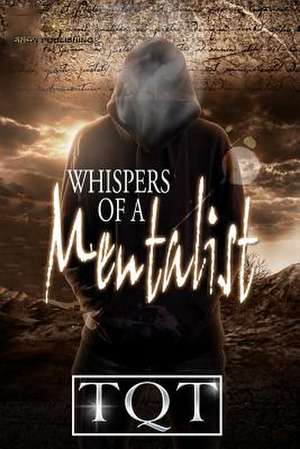 Whispers of a Mentalist de Themon Que Townsend