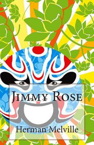 Jimmy Rose de Herman Melville