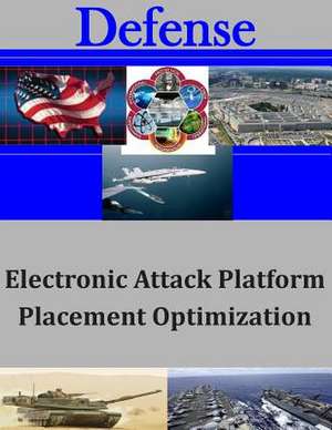 Electronic Attack Platform Placement Optimization de Center for Joint Services Electronic War