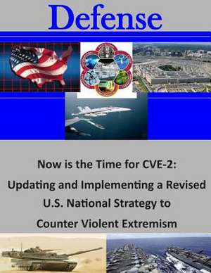 Now Is the Time for Cve-2 de Naval Postgraduate School