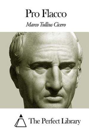 Pro Flacco de Marco Tullius Cicero