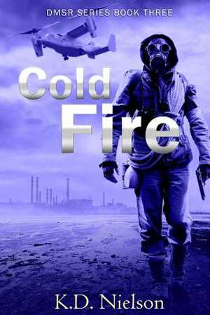 Cold Fire de Kd Nielson