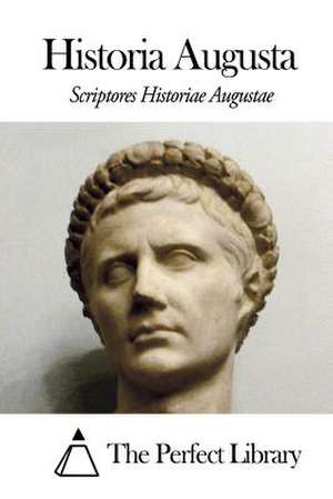 Historia Augusta de Scriptores Historiae Augustae