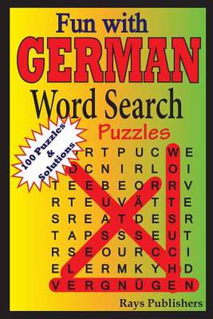 Fun with German - Word Search Puzzles de Rays Publishers