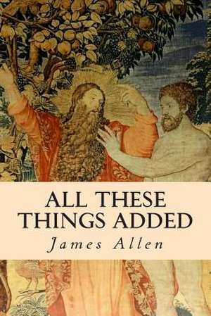 All These Things Added de James Allen