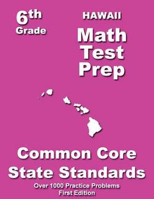 Hawaii 6th Grade Math Test Prep de Teachers' Treasures