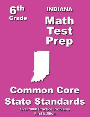 Indiana 6th Grade Math Test Prep de Teachers' Treasures