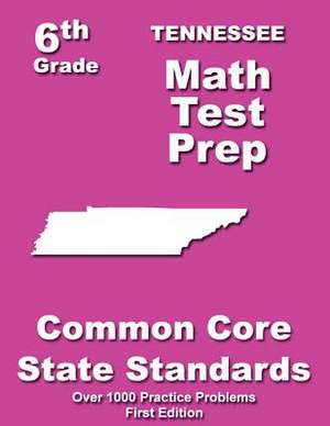 Tennessee 6th Grade Math Test Prep de Teachers' Treasures