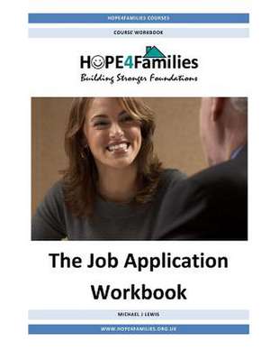 The Job Application Workbook de MR Michael J. Lewis