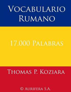 Vocabulario Rumano de Thomas P. Koziara