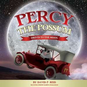 Percy the Possum(drives to the Moon) de David P. Reid