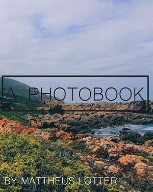 A Photobook de MR Mattheus Johannes Lotter