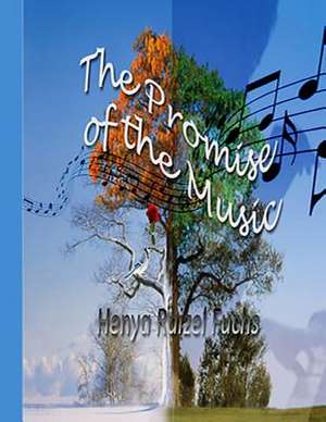 The Promise of the Music de Henya Raizel Fuchs