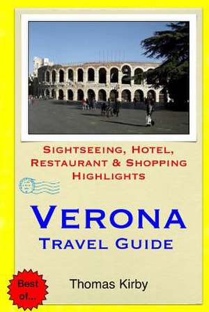 Verona Travel Guide de Thomas Kirby