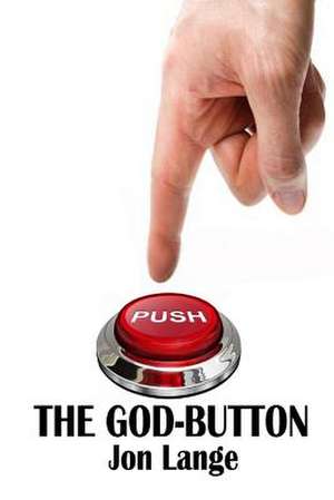 The God-Button de Jon Lange