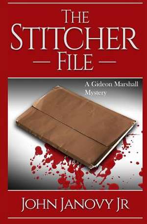 The Stitcher File de John Janovy