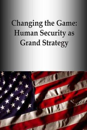 Changing the Game de U. S. Army War College Press