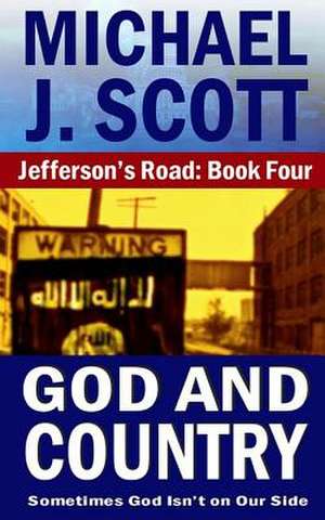 God and Country de Michael J. Scott