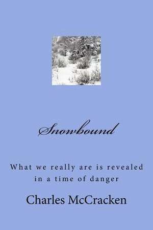 Snowbound de Rev Charles R. McCracken