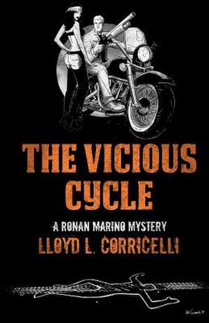 The Vicious Cycle de Lloyd L. Corricelli