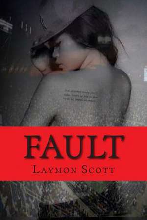 Fault de Laymon Scott