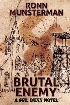 Brutal Enemy de Ronn Munsterman