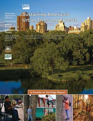 Sustaining America's Urban Trees and Forests de United States Department of Agriculture