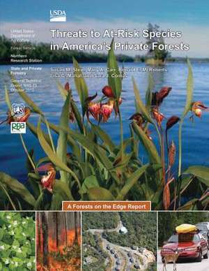 Threats to At-Risk Species in America's Private Forests de United States Department of Agriculture