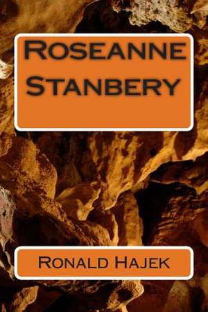 Roseanne Stanbery de Ronald J. Hajek