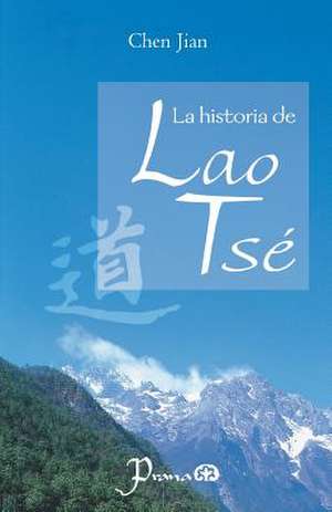 La Historia de Lao Tse de Chen Jian