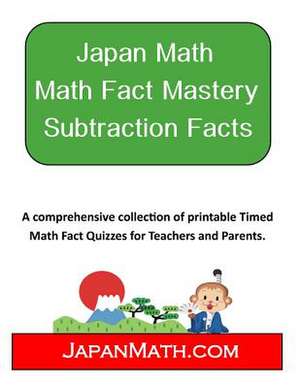 Japan Math Math Fact Mastery Subtraction Facts de Jody Weissler