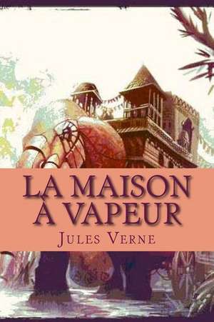 La Maison a Vapeur de Verne, M. Jules