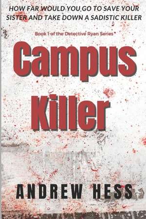 Campus Killer de Andrew J. Hess